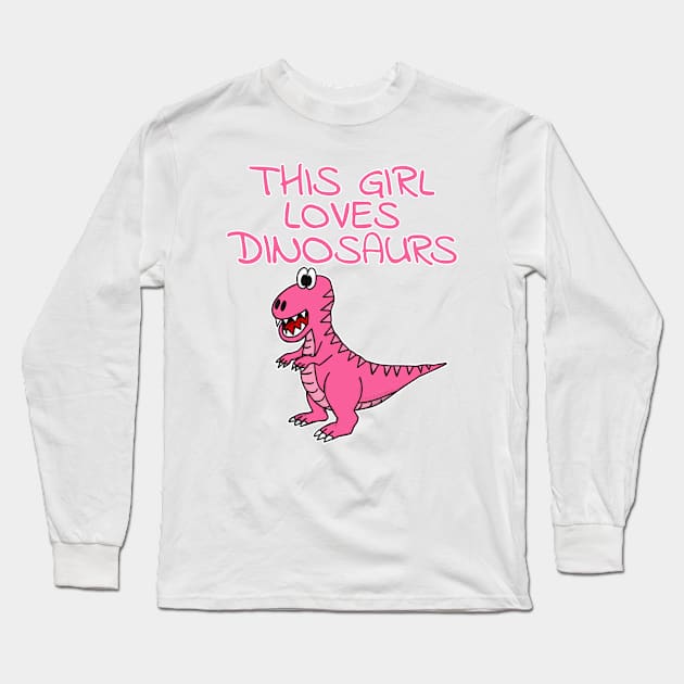 This Girl Loves Dinosaurs, Pink T-Rex Dinosaur Long Sleeve T-Shirt by doodlerob